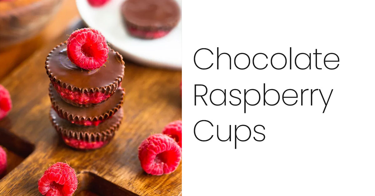 Chocolate Raspberry Cups