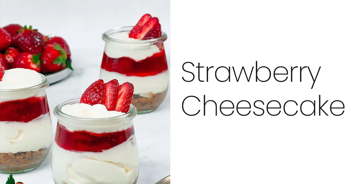Strawberry Cheesecake Cups